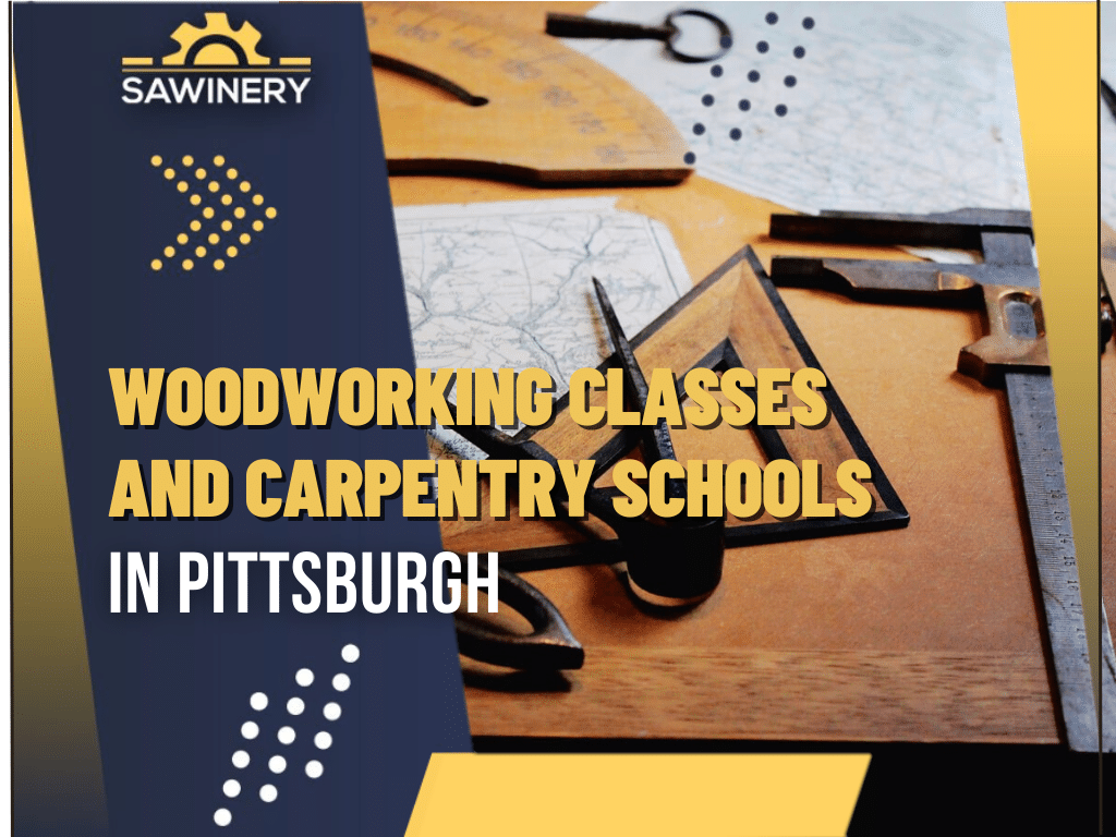 Woodworking School In Pittsburgh Pennsylvania