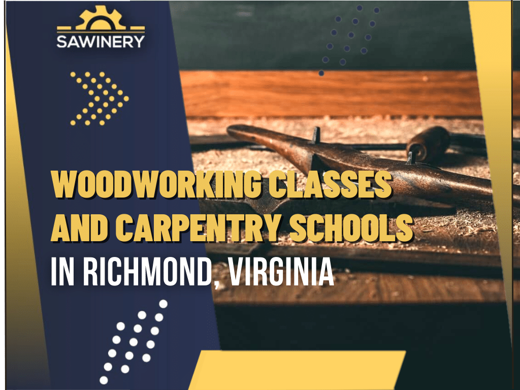 Woodworking School In Richmond Virginia