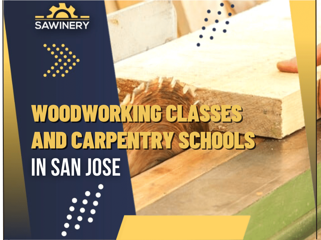 Woodworking School In San Jose California