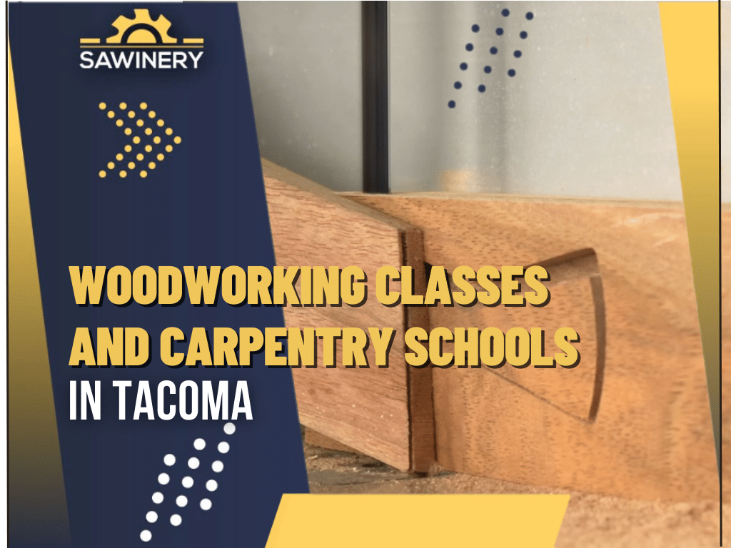 Woodworking School In Tacoma Washington