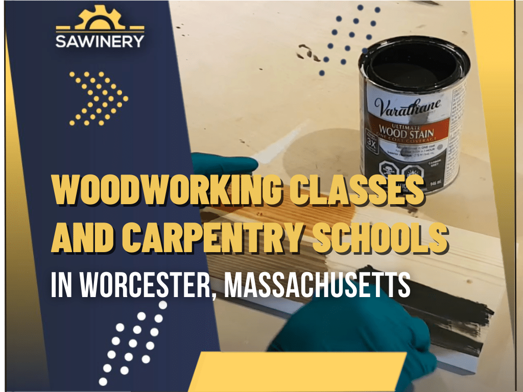 Woodworking School In Worcester Massachusetts