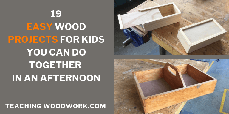 Fun and Easy Woodworking Projects for Kids