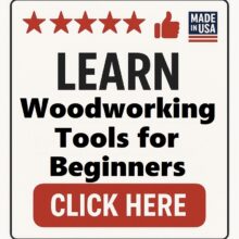 Woodworking Tools For Beginners