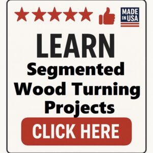 Segmented Wood Turning Projects