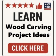 Wood Carving Project Ideas