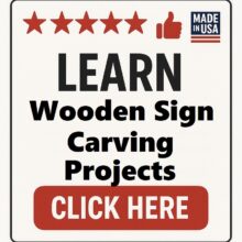 Wooden Sign Carving Projects