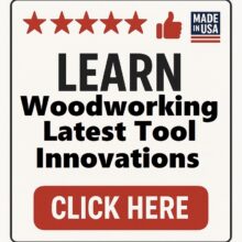 Woodworking Latest Tool Innovations
