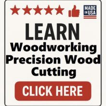 Woodworking Precision Wood Cutting