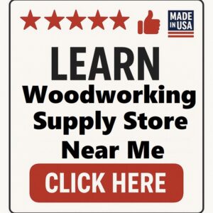Woodworking Supply Store Near Me